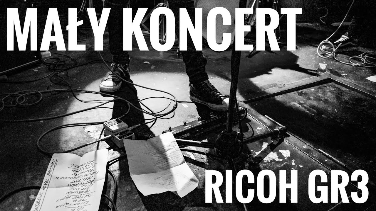Fotografujemy mały koncert w klubie - przygotowania, reportaż i obróbka zdjęć - Ricoh GR3