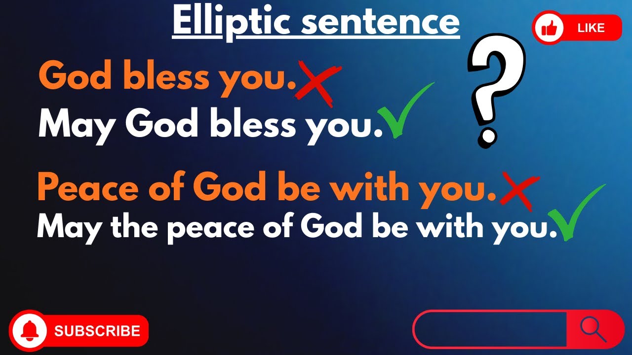 Elliptic sentence : Here's the clear explanation !