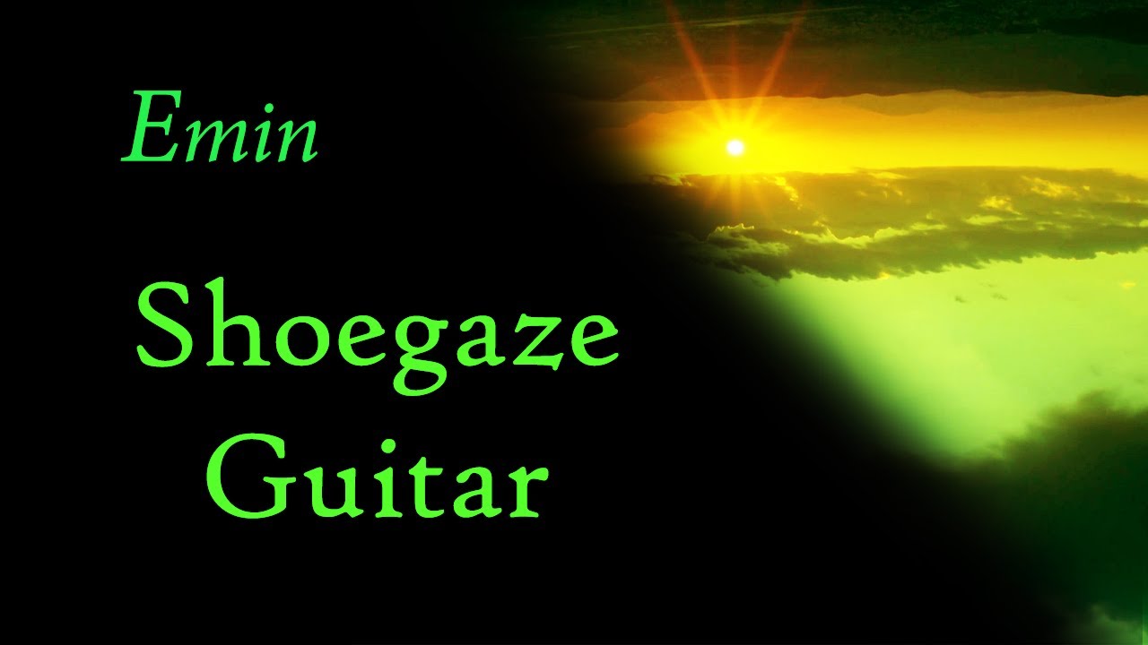 Shoegaze Backing Track Emin