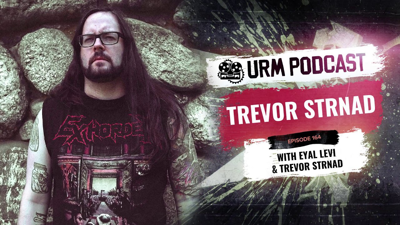 Trevor Strnad | URM Podcast EP164
