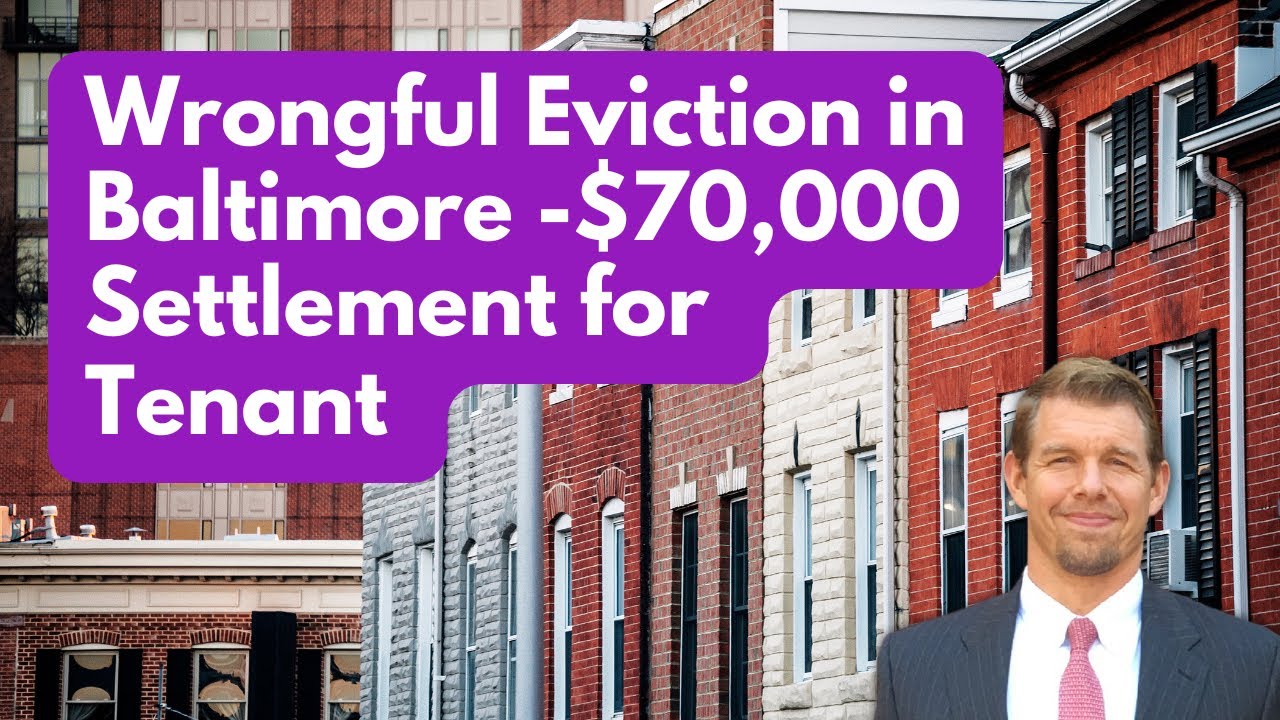 Wrongful Eviction in Baltimore Results in $70,000 Settlement