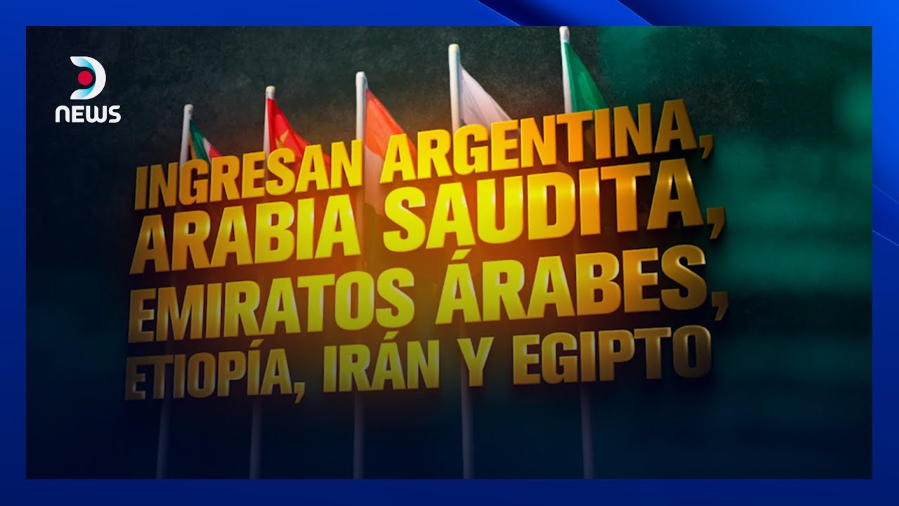 Cumbre de los Brics en Sud&aacute;frica: Apertura del bloque a nuevos miembros - #DNEWS