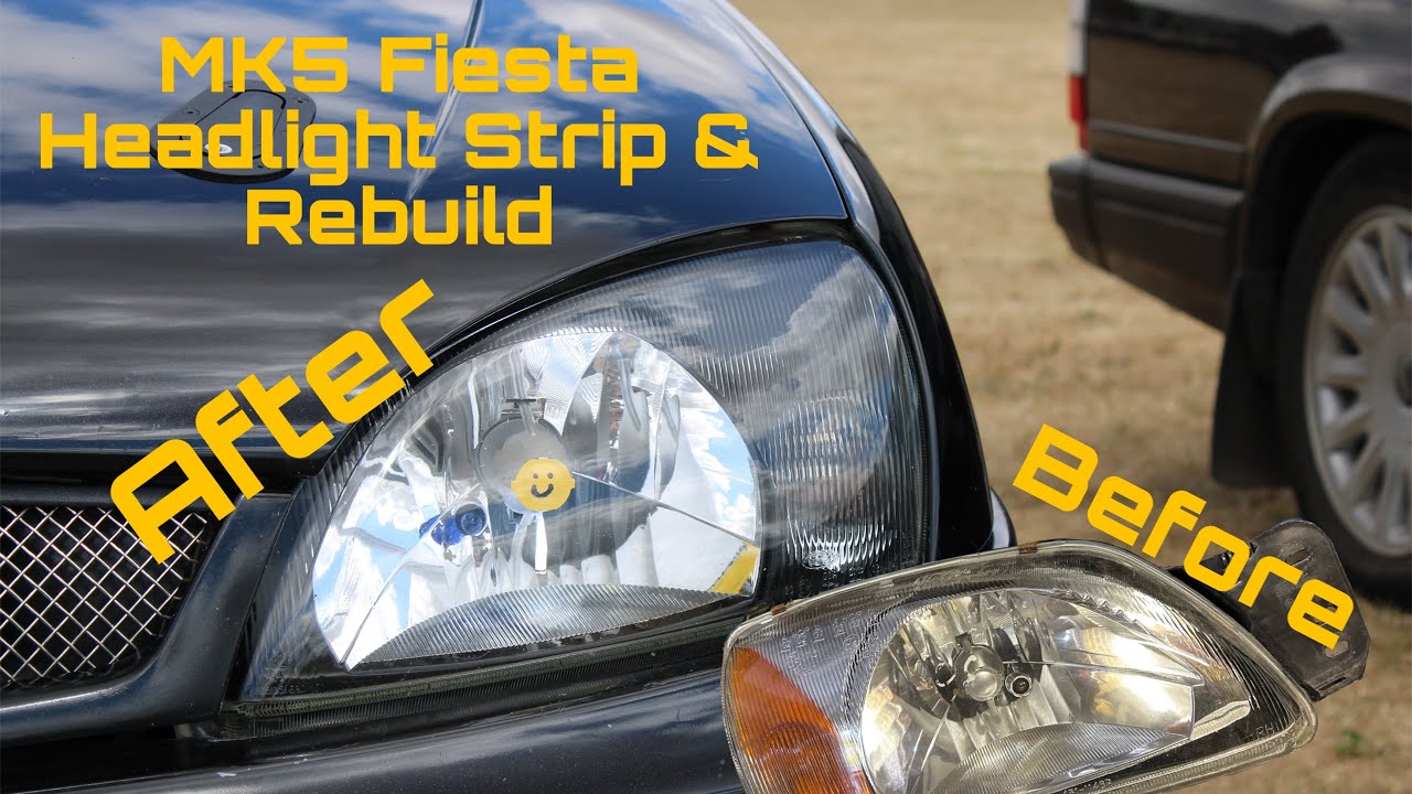 MK5 Fiesta Headlight Strip & Rebuild