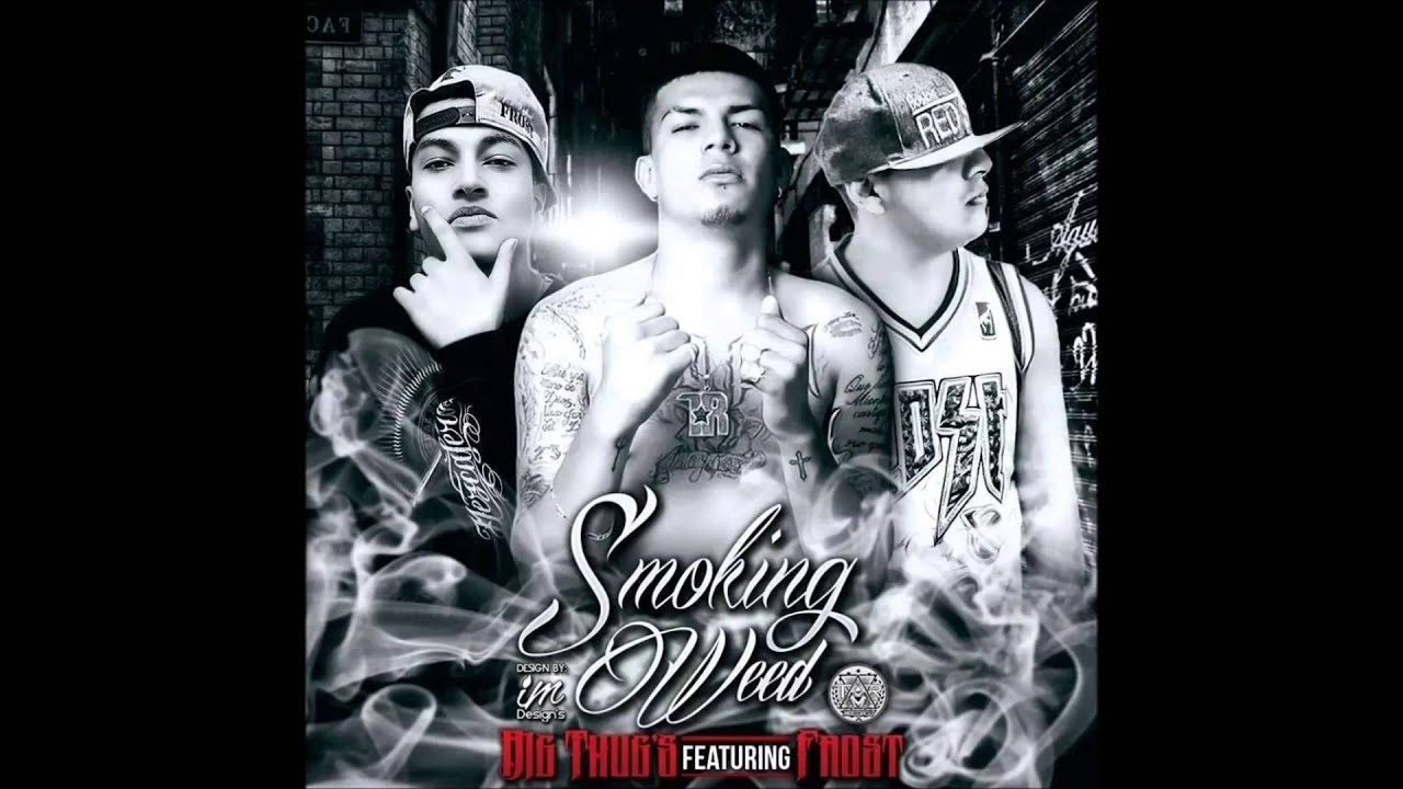 THUG POL , BIG MORO & FROST - SMOKING WEED