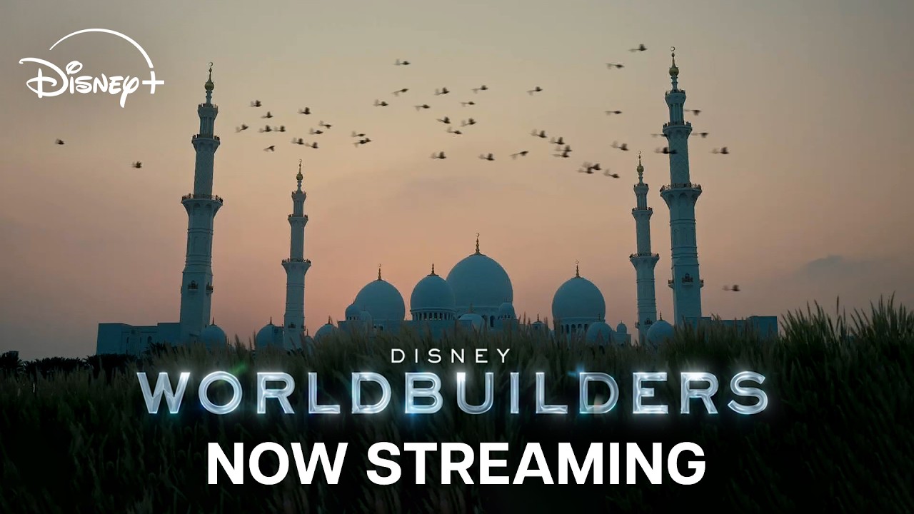 Disney Worldbuilders | Disneyland Abu Dhabi | Now Streaming