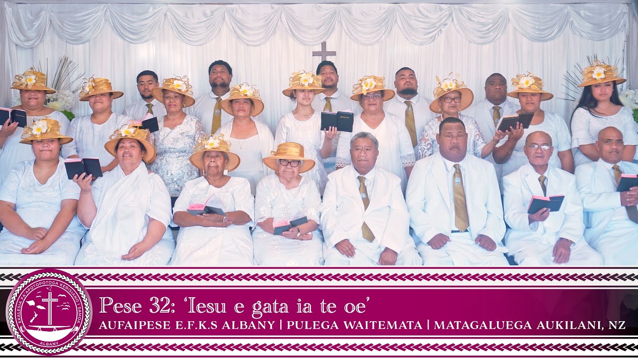 EFKS ALBANY - PESE 32: 'IESU E GATA IA TE OE'