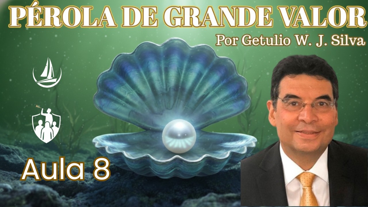 Pérola de Grande Valor - Aula 8