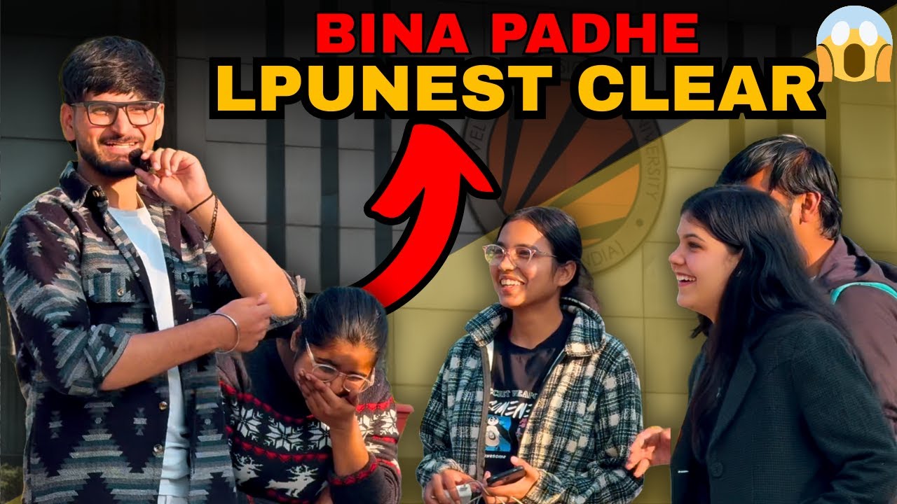 Bina Padhe LPUNEST Clear?! 😳 | Real Student Truth | LPUNEST 2026