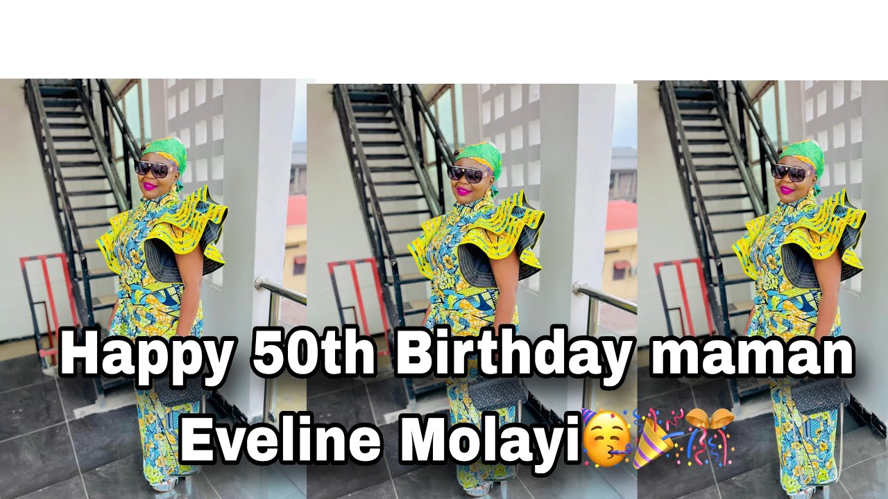 HAPPY 50th BIRTHDAY TO MAMAN EVELINE DEMBO MOLAYI 🎉🎊04/10/25 EBNM KCC Ext. D’IRELAND. 