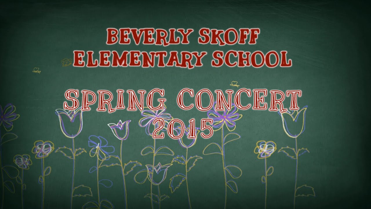 Beverly Skoff Elementary School Spring Concert 2015