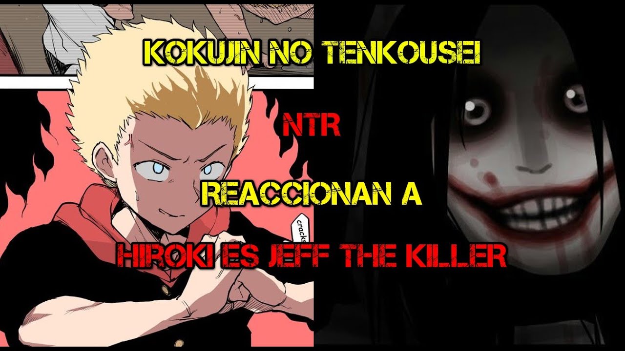 (NTR) Kokujin no Tenkousei react to Hiroki as Jeff the Killer