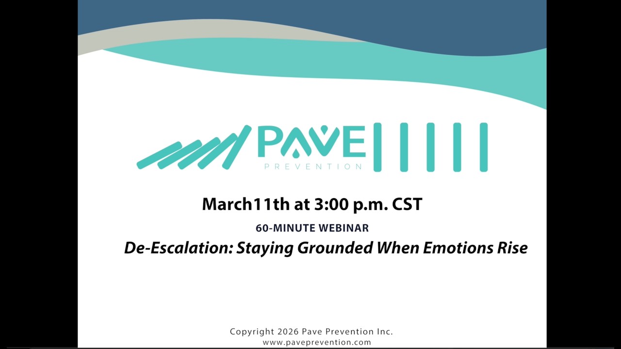 De-Escalation: Staying Grounded When Emotions Rise | PAVE Prevention Webinar