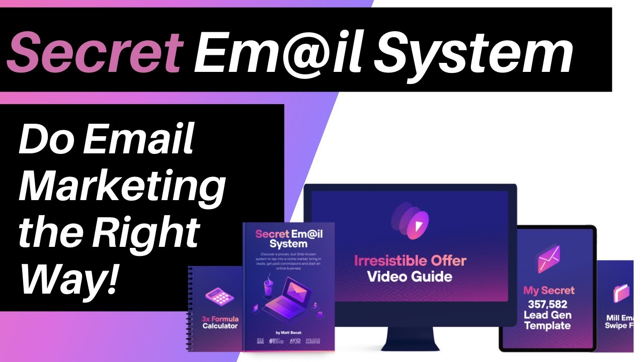 Secret Email System - How to do Email Marketing the Right Way?