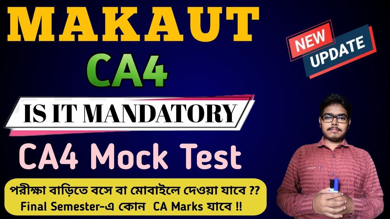 MAKAUT CA4 Rules | CA4 Mock Test | Mandatory or Not !! CA Marks Calculation Process #makaut #ca4