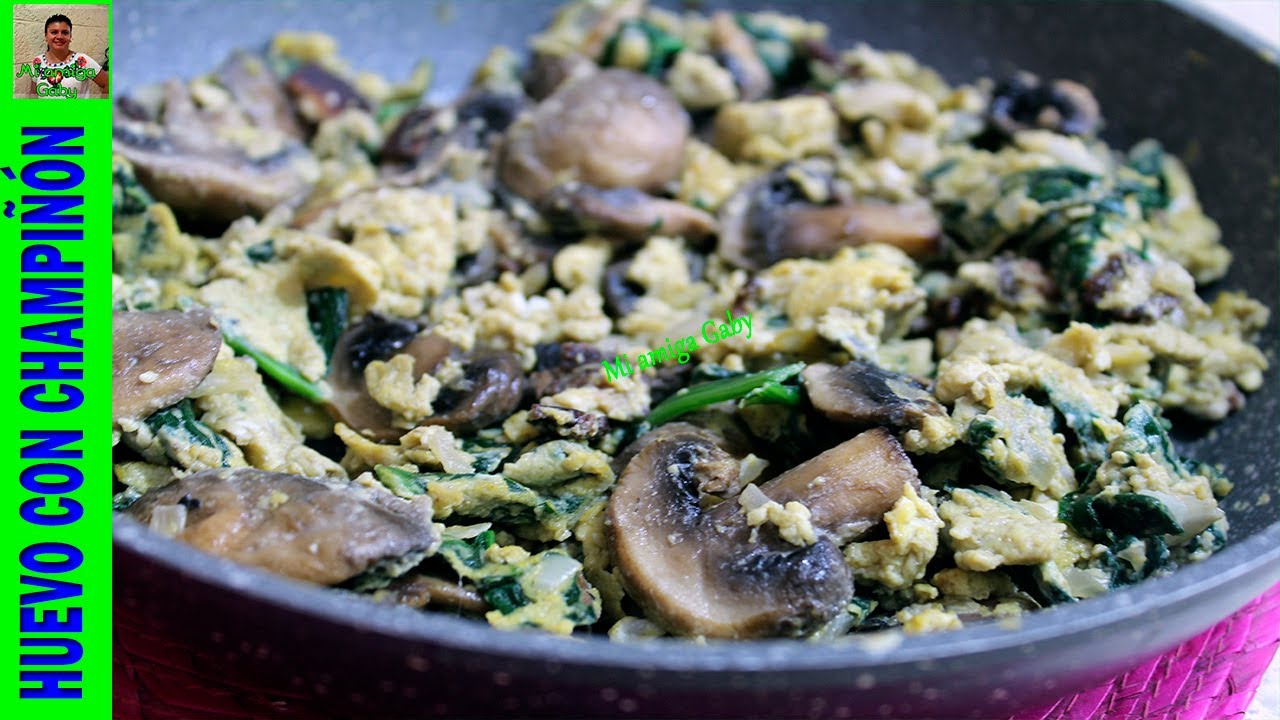 Cómo hacer unos sabrosos huevos revueltos con champiñones y espinacas/Mi amiga Gaby