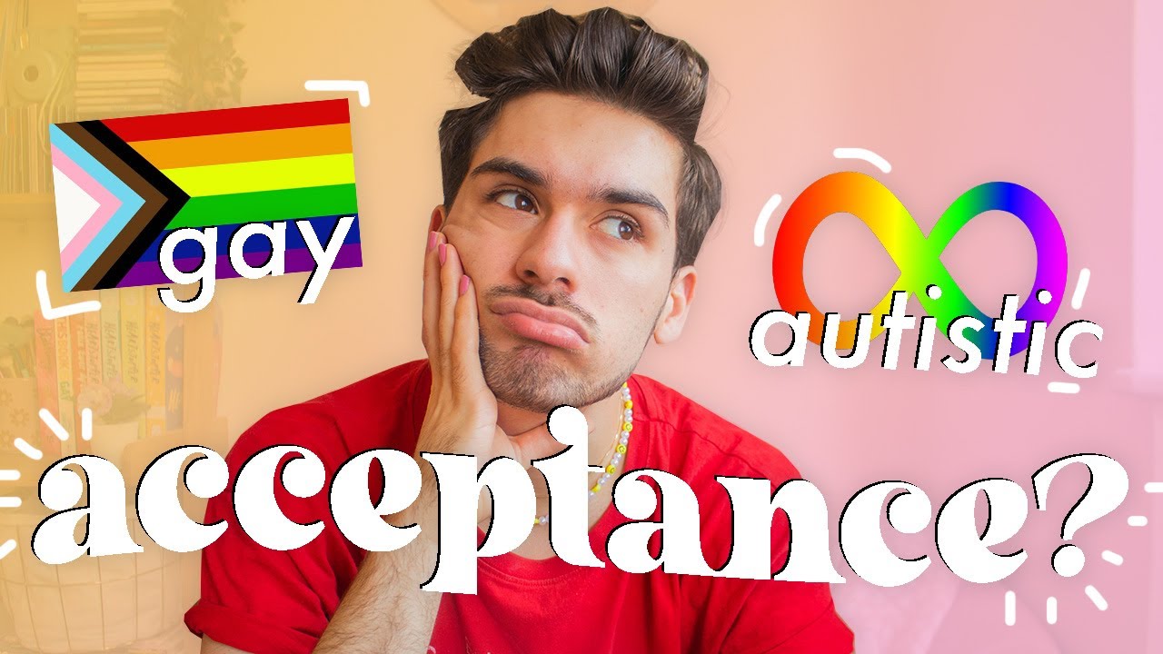 WHY WE NEED AUTISTIC ACCEPTANCE | BEING GAY AND AUTISTIC 🏳️‍🌈💖