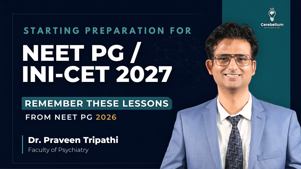 Начинаете подготовку к NEET PG/INI-CET 2027? Запомните эти уроки NEET PG 2026