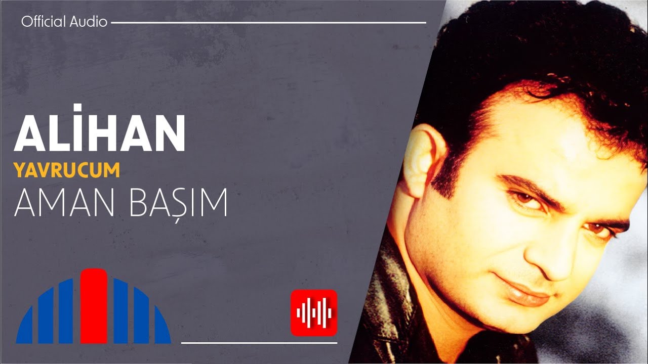 Alihan - Aman Başım (Official Audio)