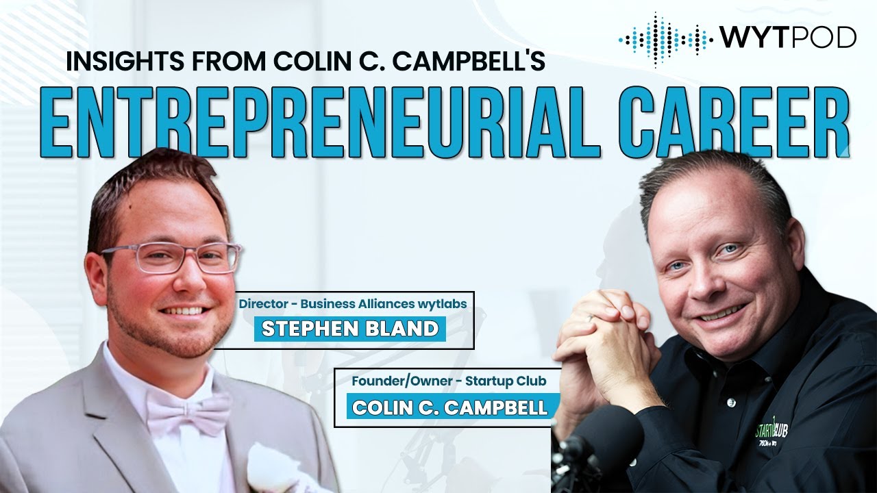 Navigating the Startup Landscape: Wisdom from Colin C. Campbell