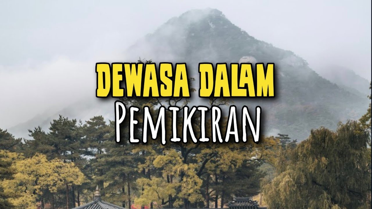 Dewasa Dalam Pemikiran - Renungan dan Doa Malam 5 Februari 2026