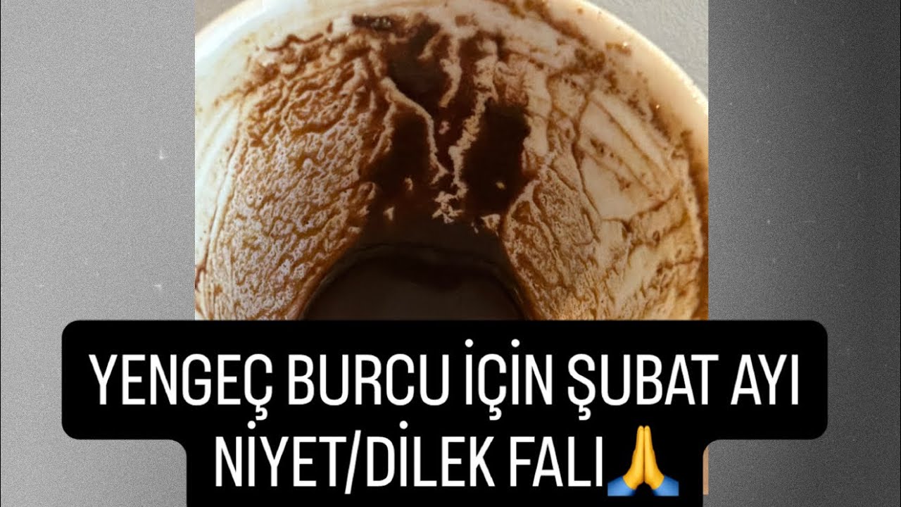 YENGEÇ BURCU İÇİN ŞUBAT AYINA ÖZEL NİYET/DİLEK FALI🙏#yengeçburcu #kahvefalı #fal #tarot #şubat 