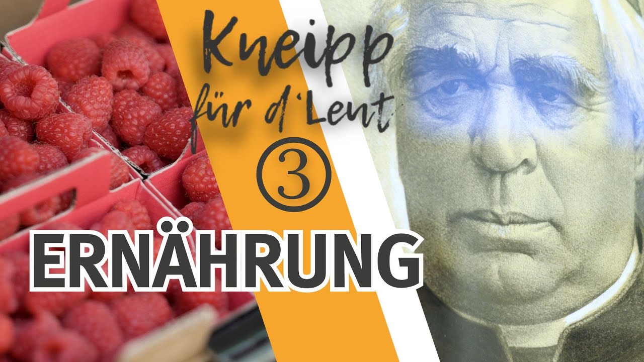 Wie ich mich nähre I Kneipp für d'Leut I Teil 3