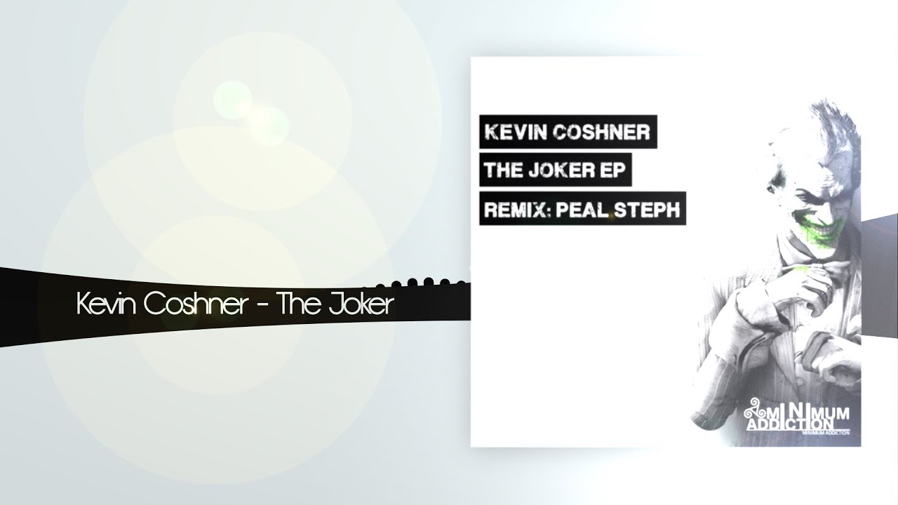 Kevin Coshner - The Joker [Minimal Techno]