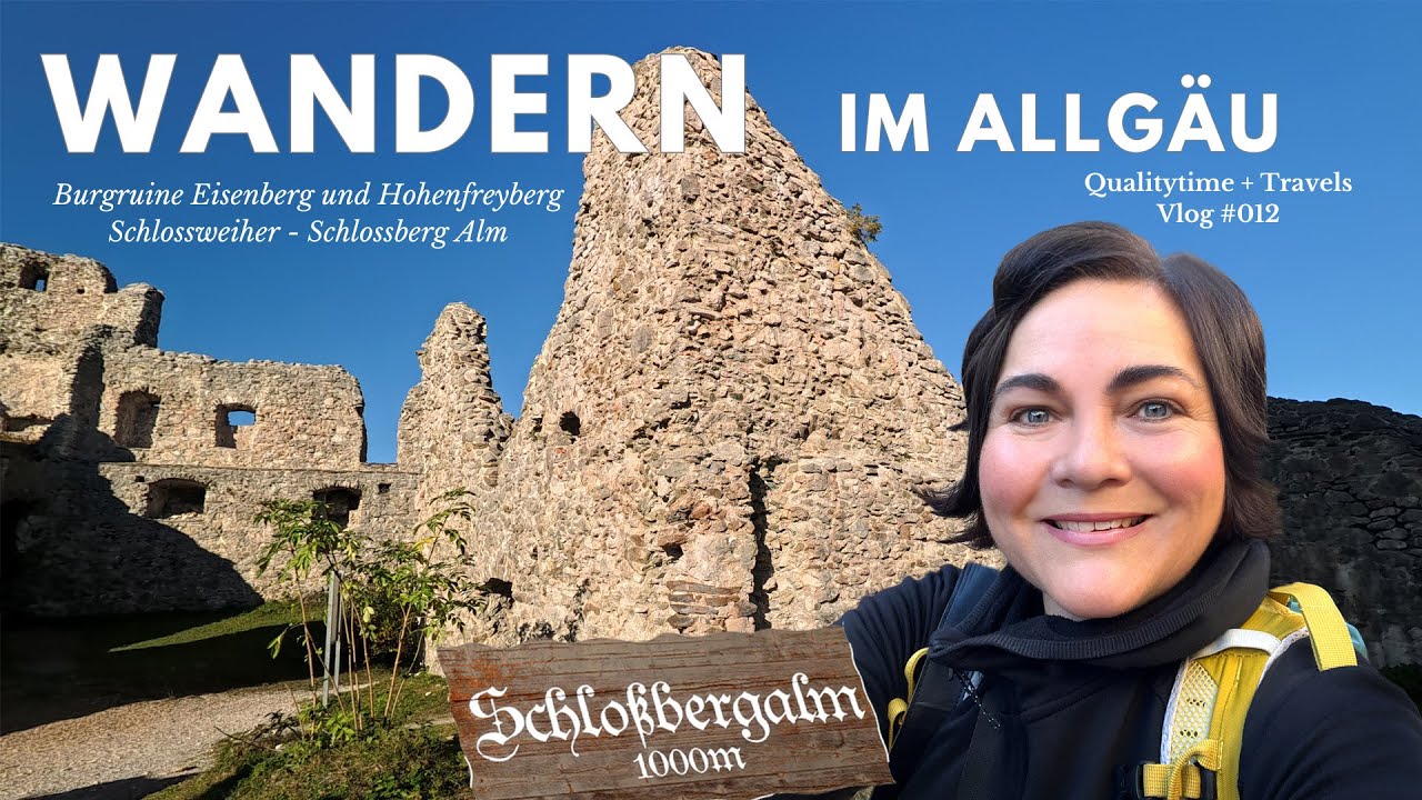 Burgruine Eisenberg und Hohenfreyberg Wanderung |  Wander Vlog #12 | ALLGÄU