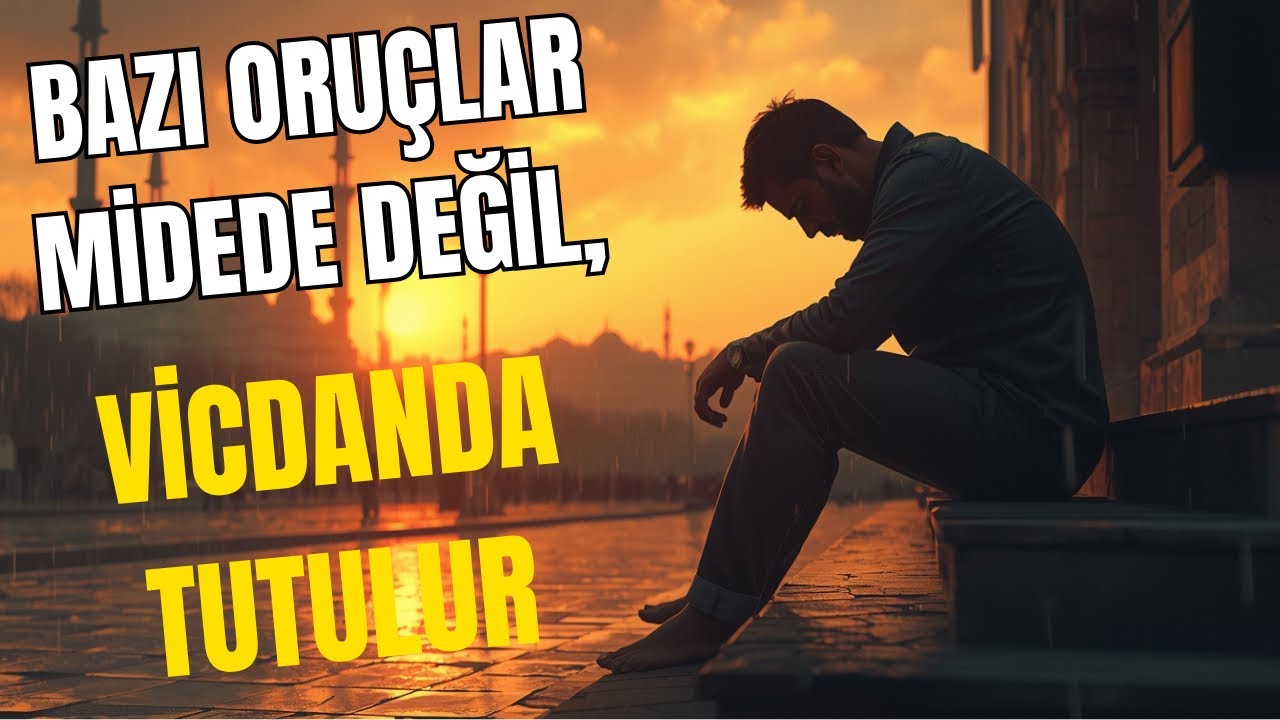 Ramazan’da Vicdanıyla Yüzleşen Adamın Hikâyesi