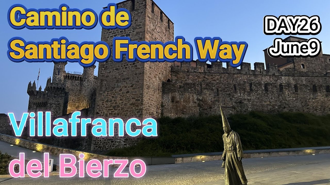 Day26/38 Cherry Picking【Camino de Santiago French Way】Villafrance del Bierzo