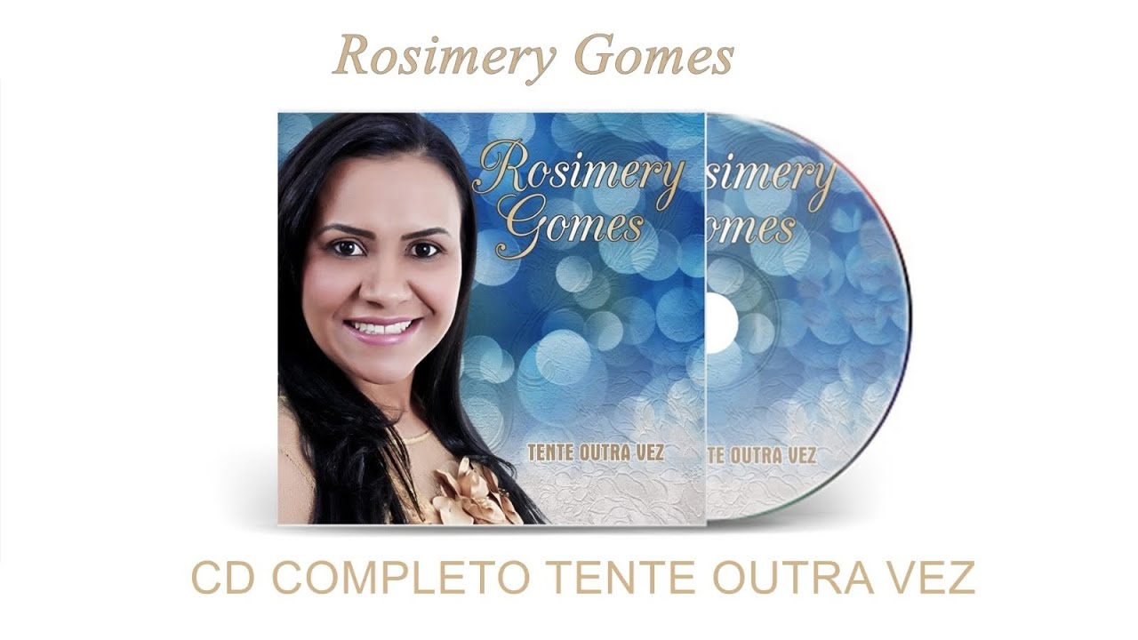Rosimery Gomes - Tente outra vez (CD completo)