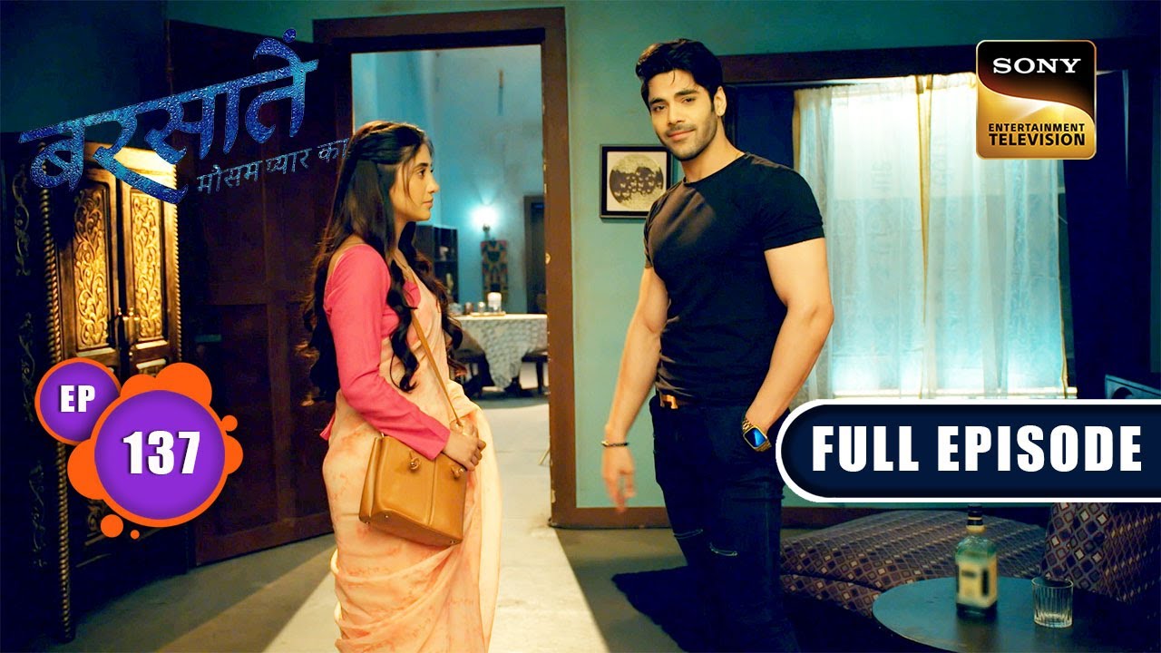 Seeds Of Doubt | Barsatein - Mausam Pyaar Ka | Ep 137 | Full Episode | 16 Jan 2024