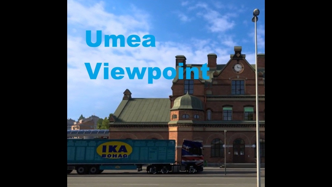 Euro Truck Simulator 2 - Umea Viewpoint