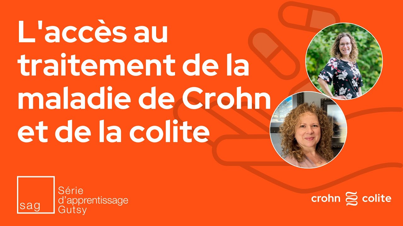 L'accès au traitement de la maladie de Crohn et de la colite