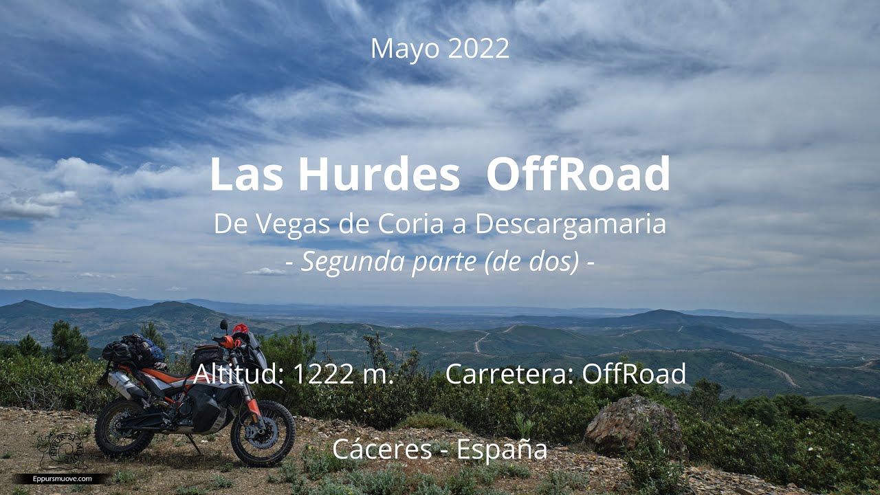 2 de 2 - 2022 - Las Hurdes, Vegas de Coria a Descargamaria - OffRoad - C&aacute;ceres, Espa&ntilde;a - 790 AdvR 4k
