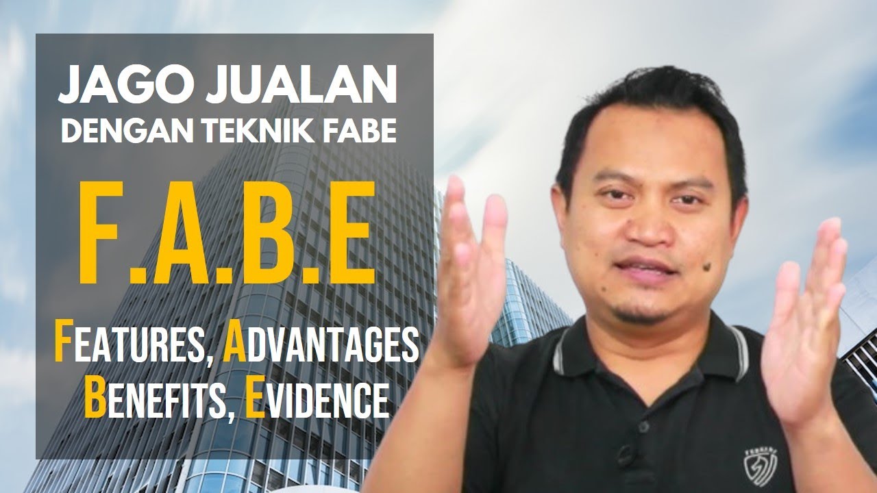 Jago Jualan dengan Teknik FABE