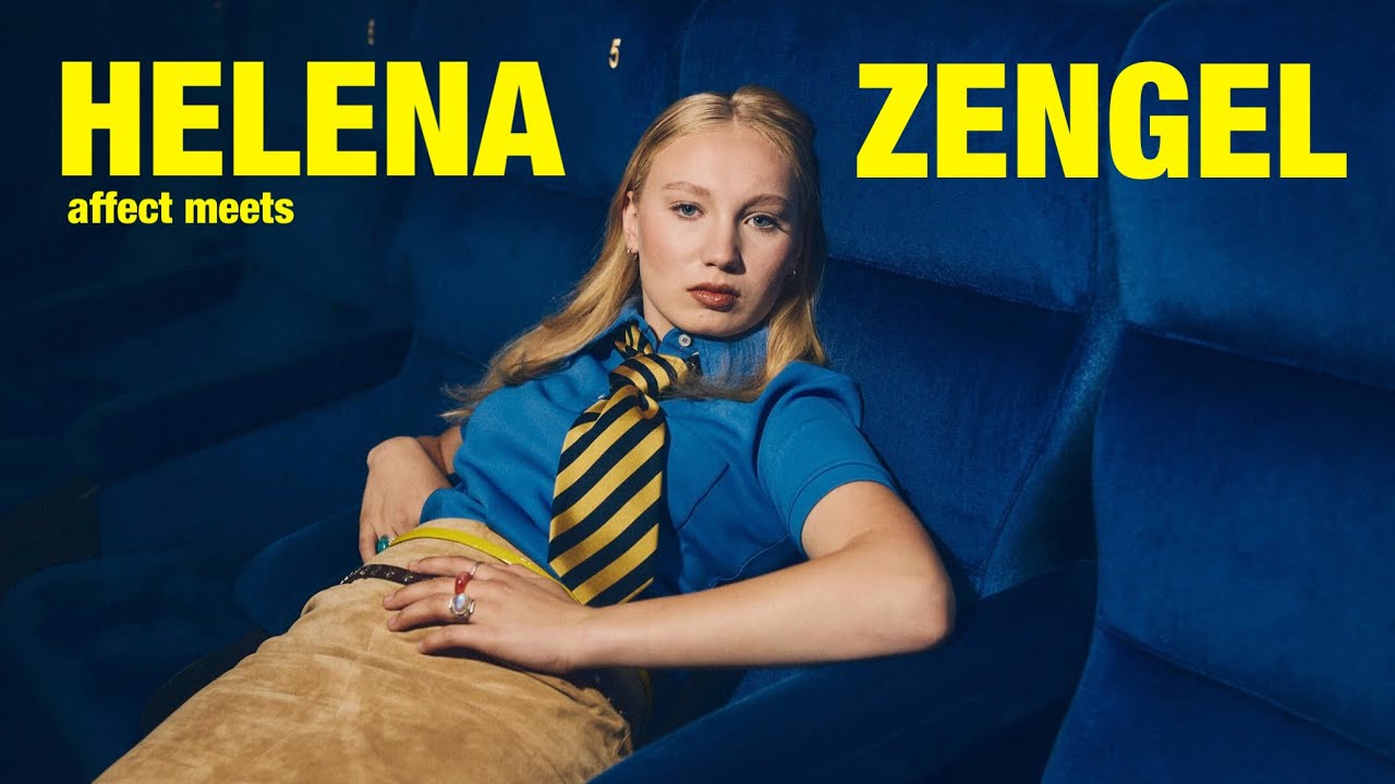 HELENA ZENGEL // AFFECT MAGAZINE