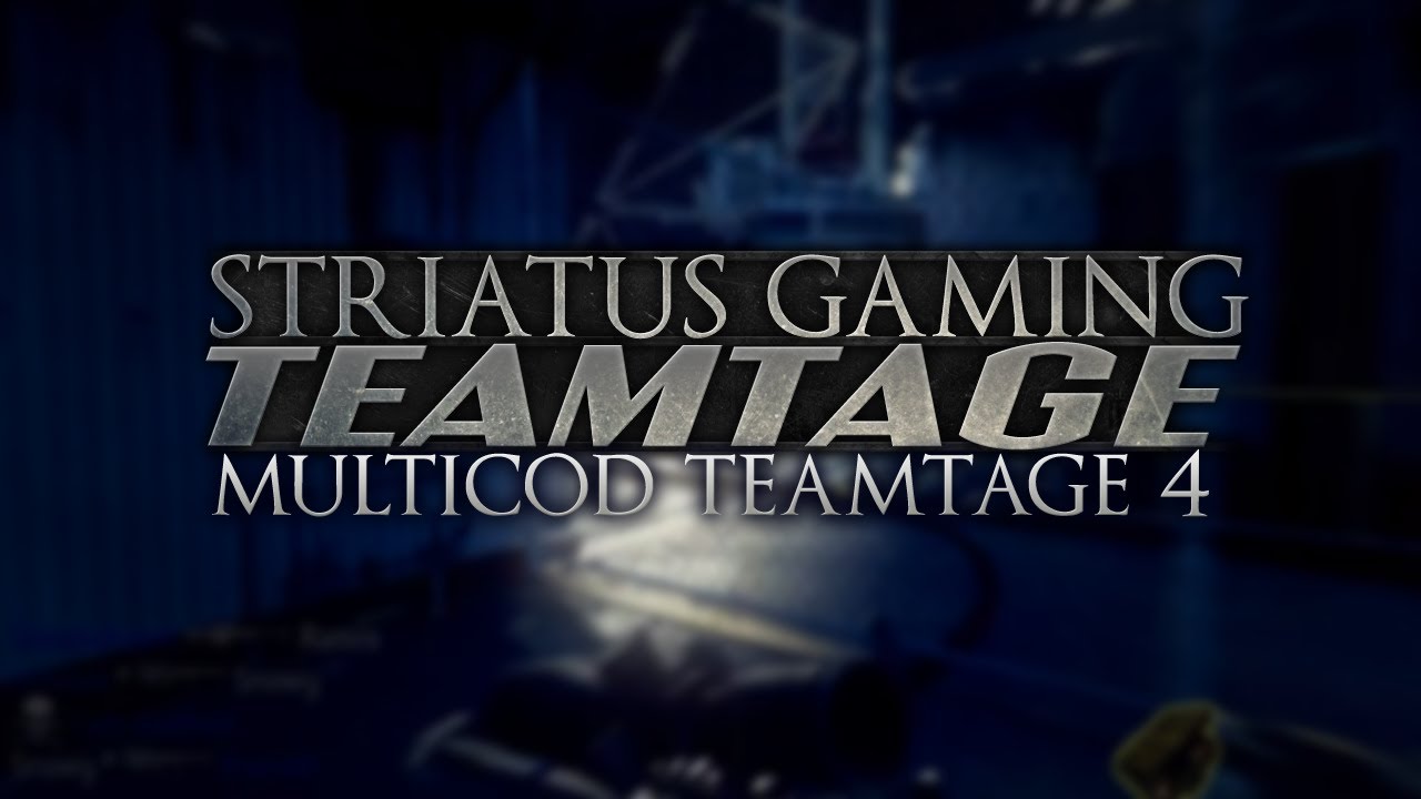 Striatus - MultiCOD Teamtage - Episode 4