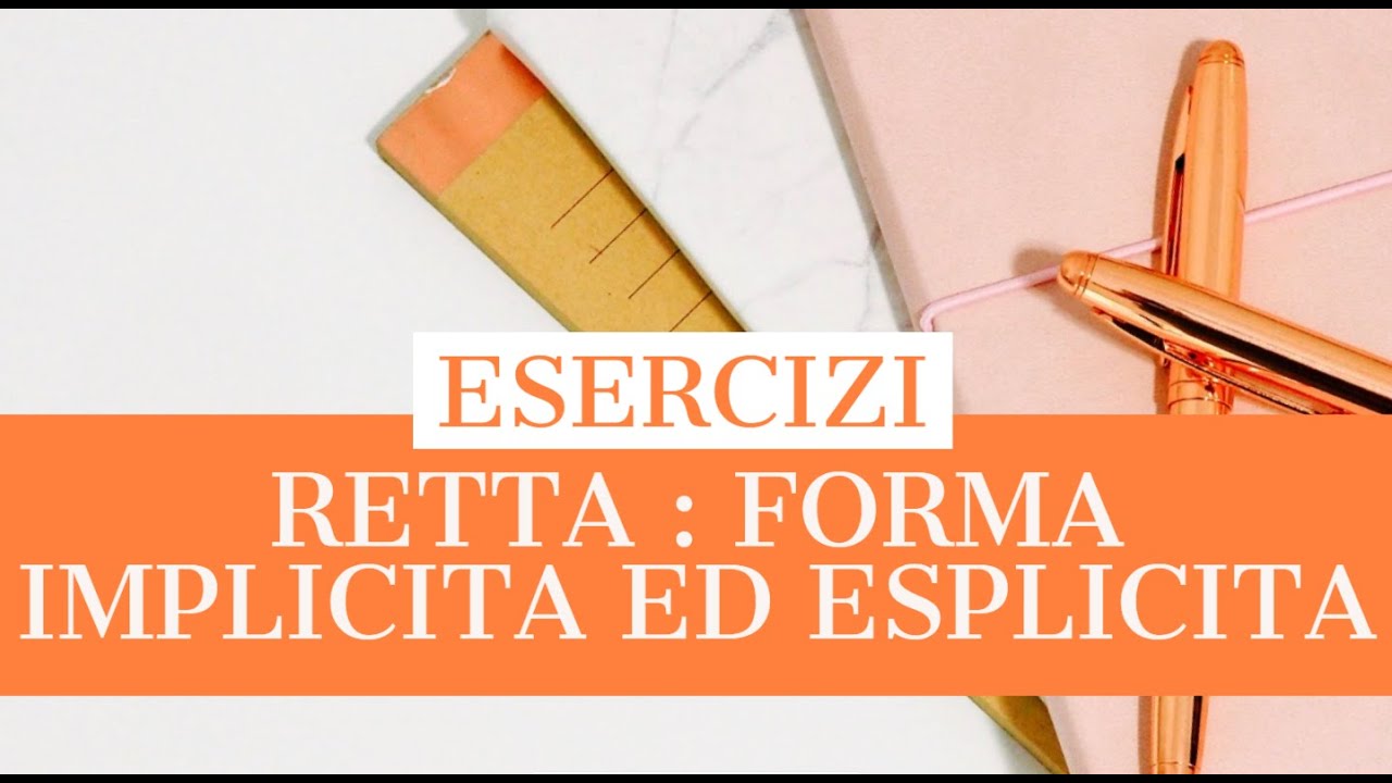 RETTA IN FORMA IMPLICITA ESPLICITA