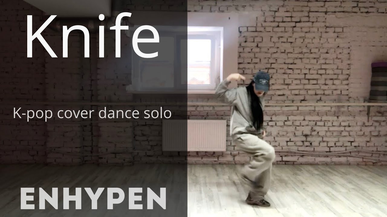 Knife - ENHYPEN | K-pop cover dance solo 