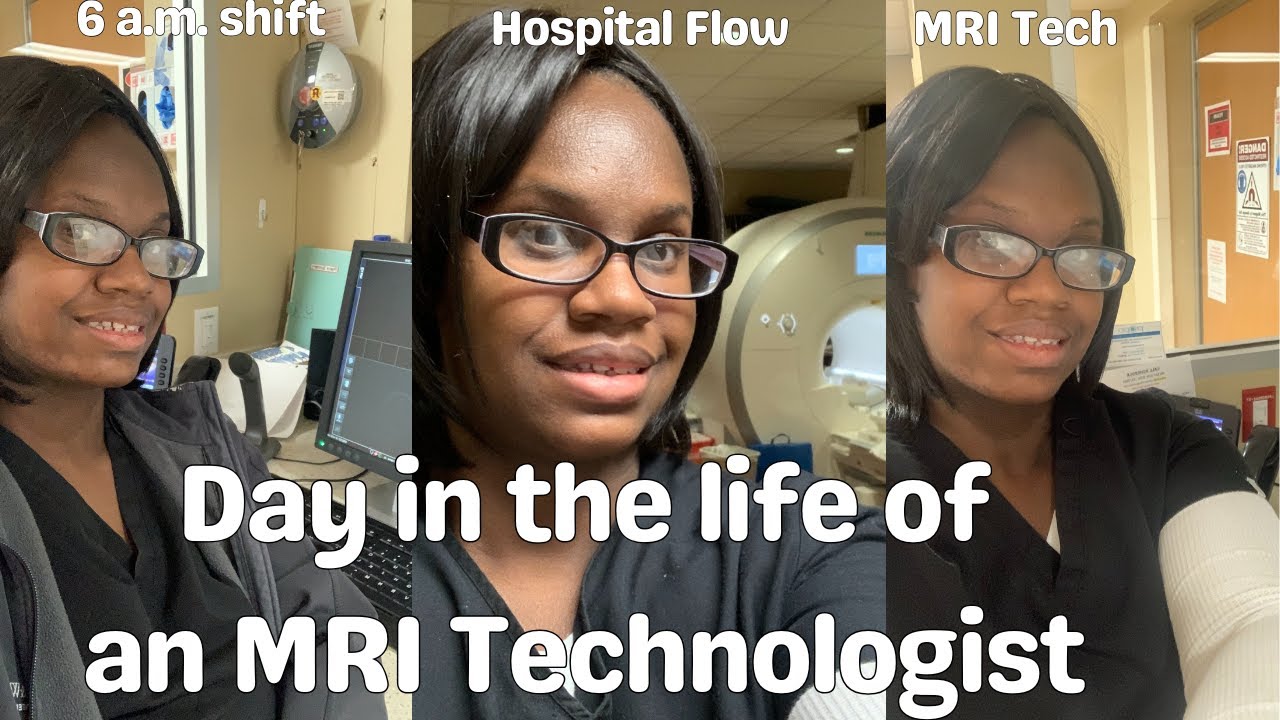 Day in the life of an MRI Tech