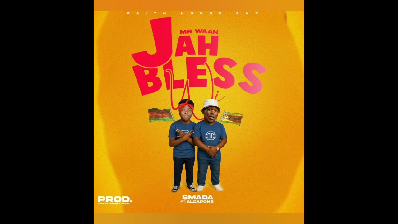 Mr Waah O.G, Smada Alcapone - Jah Bless (Prod By General Chicha X Vegaz & Yacksy Joker) 
