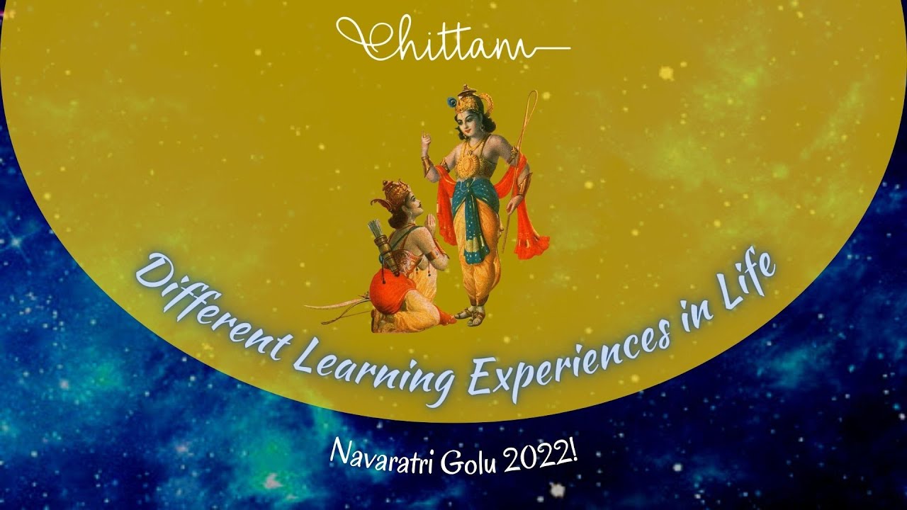 Chittam Navaratri Golu 2022 | Different Learning Experiences in Life