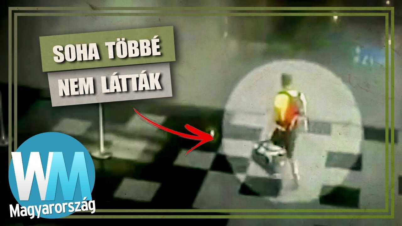 10 utolsó felvétel eltűnt személyekről