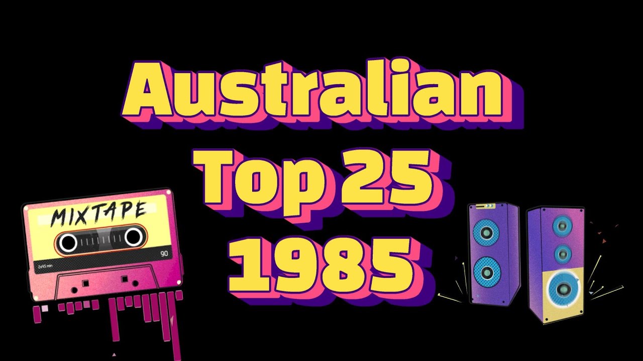 The Australian Top 25 - 1985