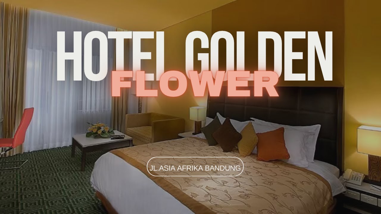 HOTEL GOLDEN FLOWER Jl. ASIA AFRIKA BANDUNG || 5 menit ke Braga dan Alun-Alun