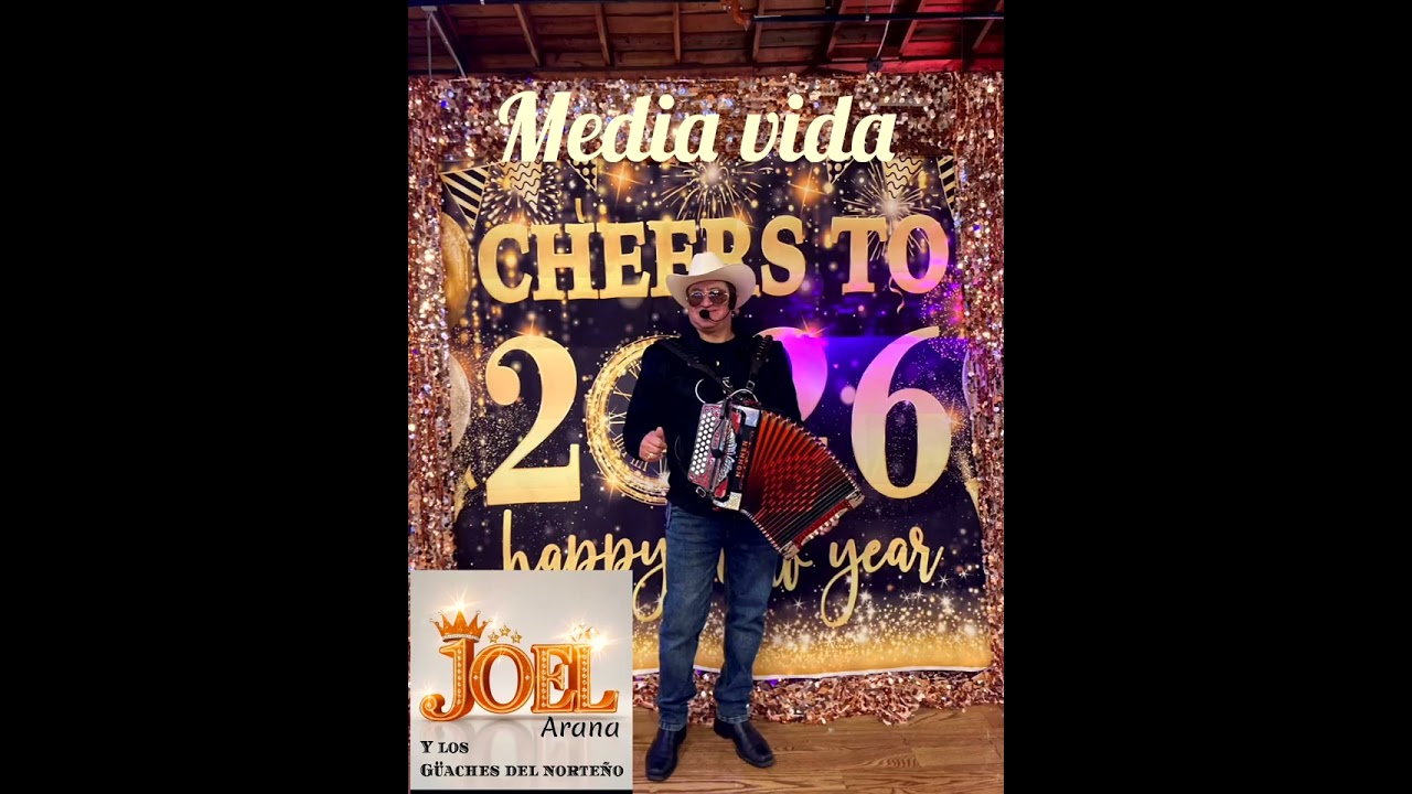 Media vida... Joel arana y los güaches del norteño... Compositor . D.a.r. 