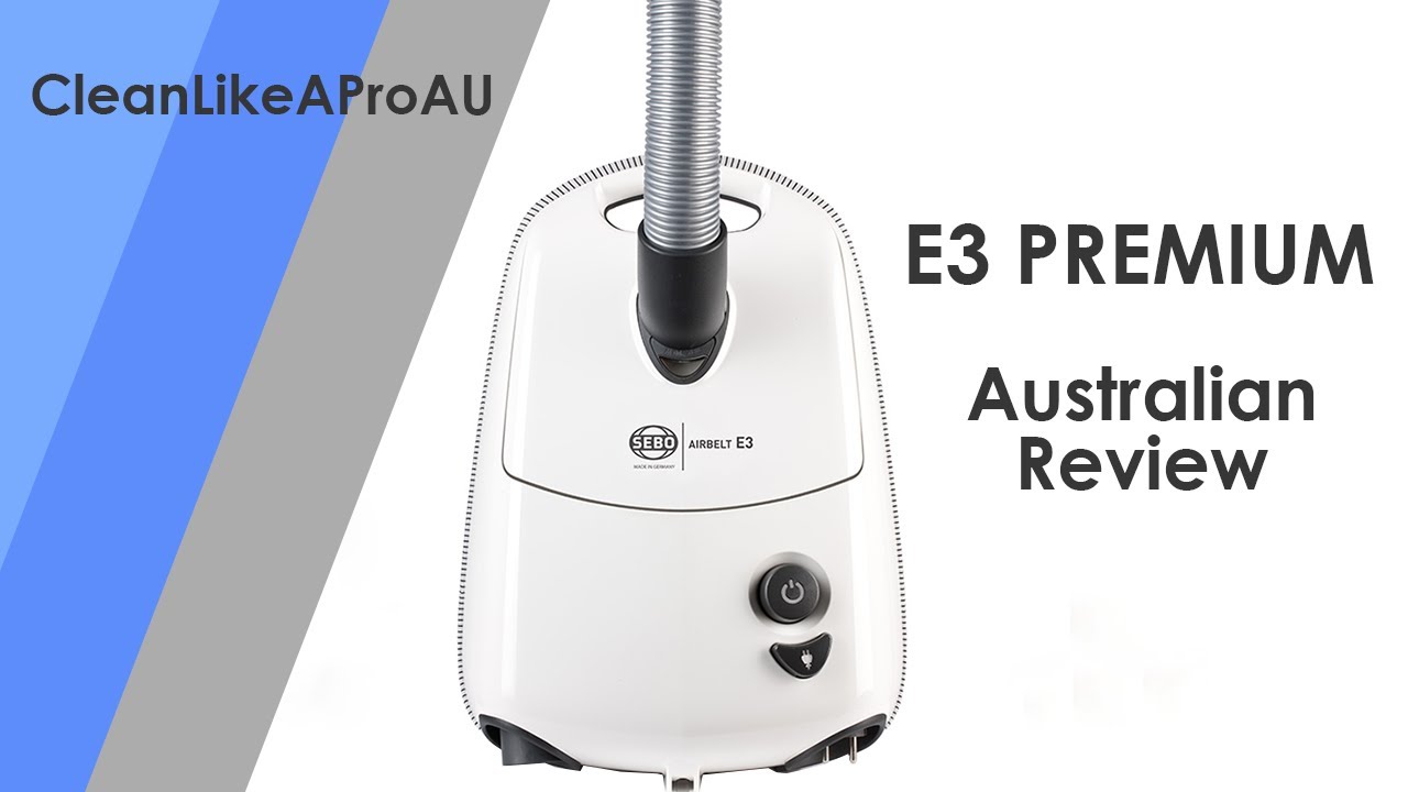 CleanLikeAProAU - SEBO E3 Premium Barrel Australian Review