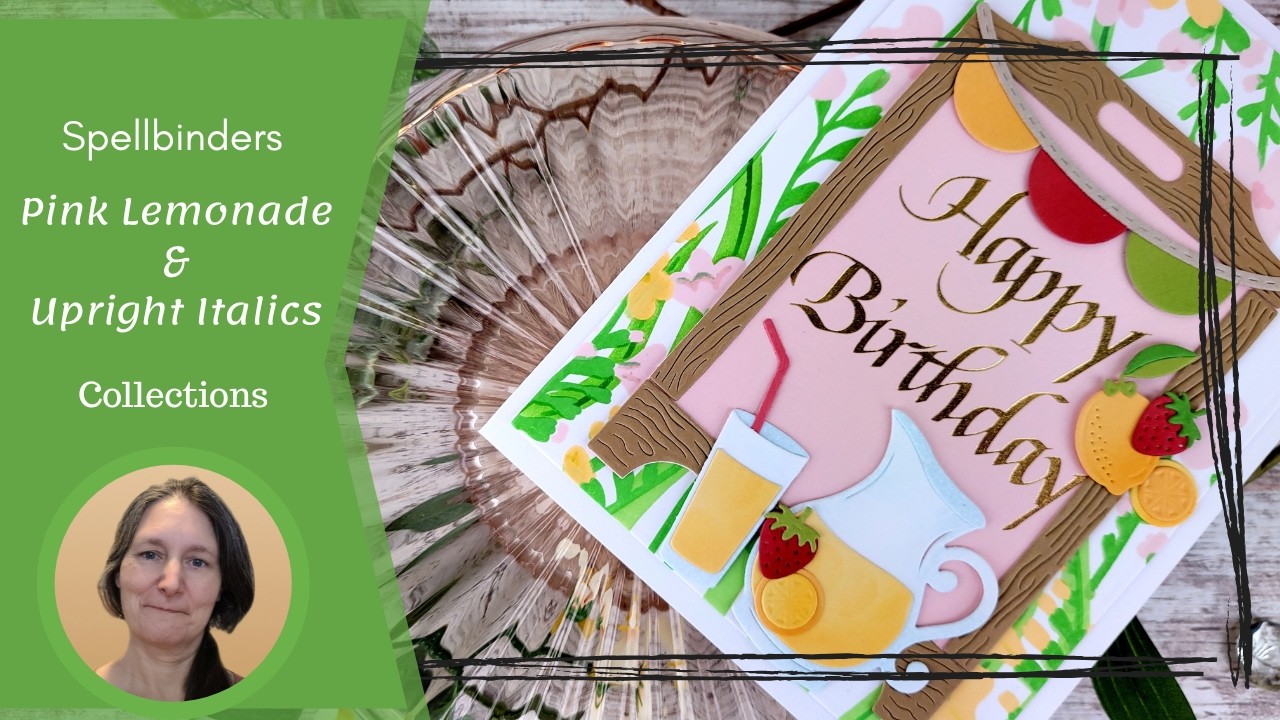 Коллекции Spellbinders Pink Lemonade и Upright Italic