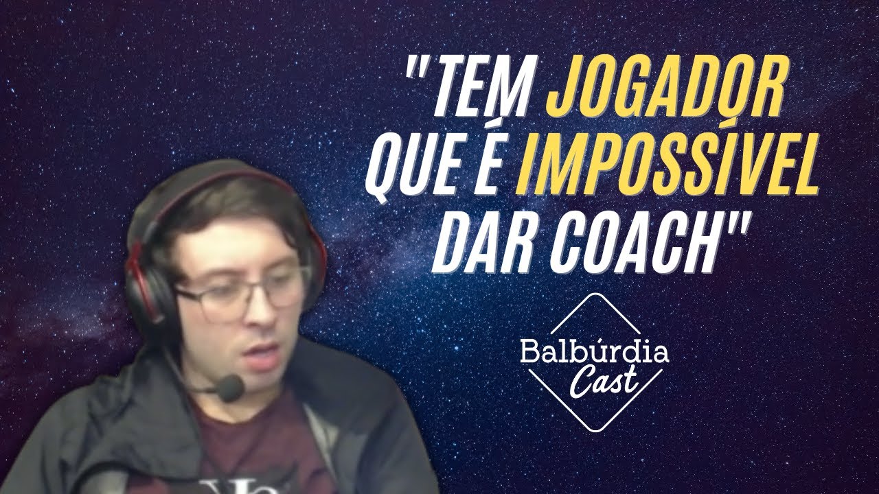 TEM JOGADOR QUE É IMPOSSÍVEL DAR COACH - DPMS NO BABÚRDIA CAST